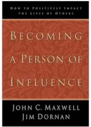 Becoming a Person of Influence Summary