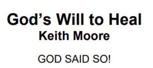 Keith Moore 101 healing scriptures