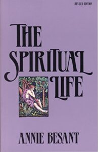 The_spiritual_life_By_Annie_Besant