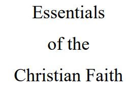 Essentials of the Christian Faith Norman-Geisler